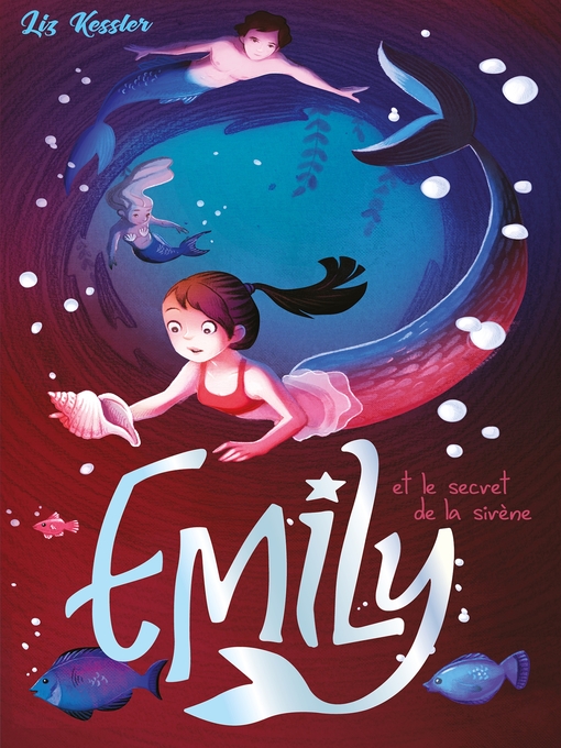 Title details for Emily--tome 4--et le secret de la sirène by Liz Kessler - Wait list
